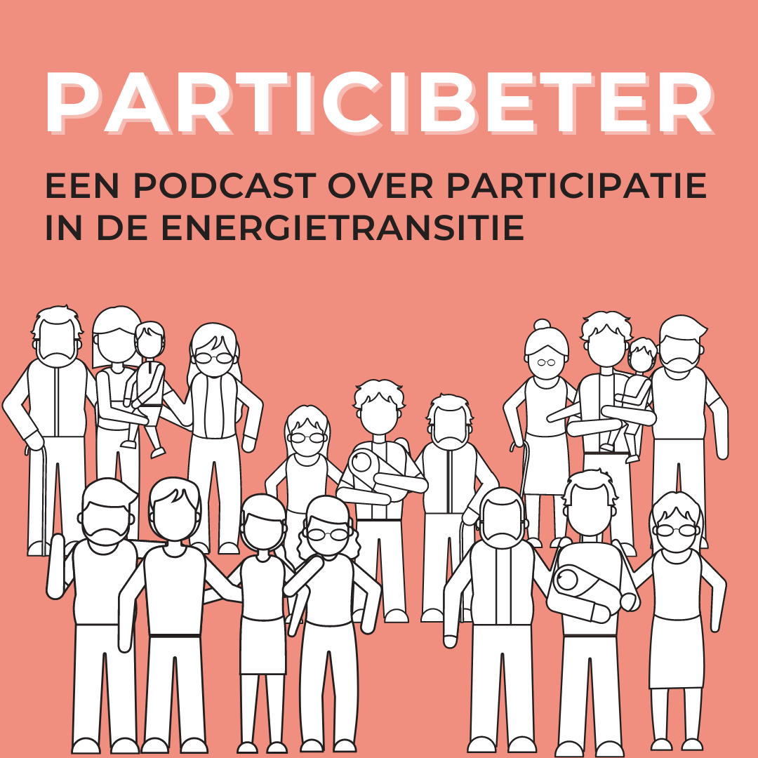 PARTICIBETER: een podcast over participatie in de energietransitie